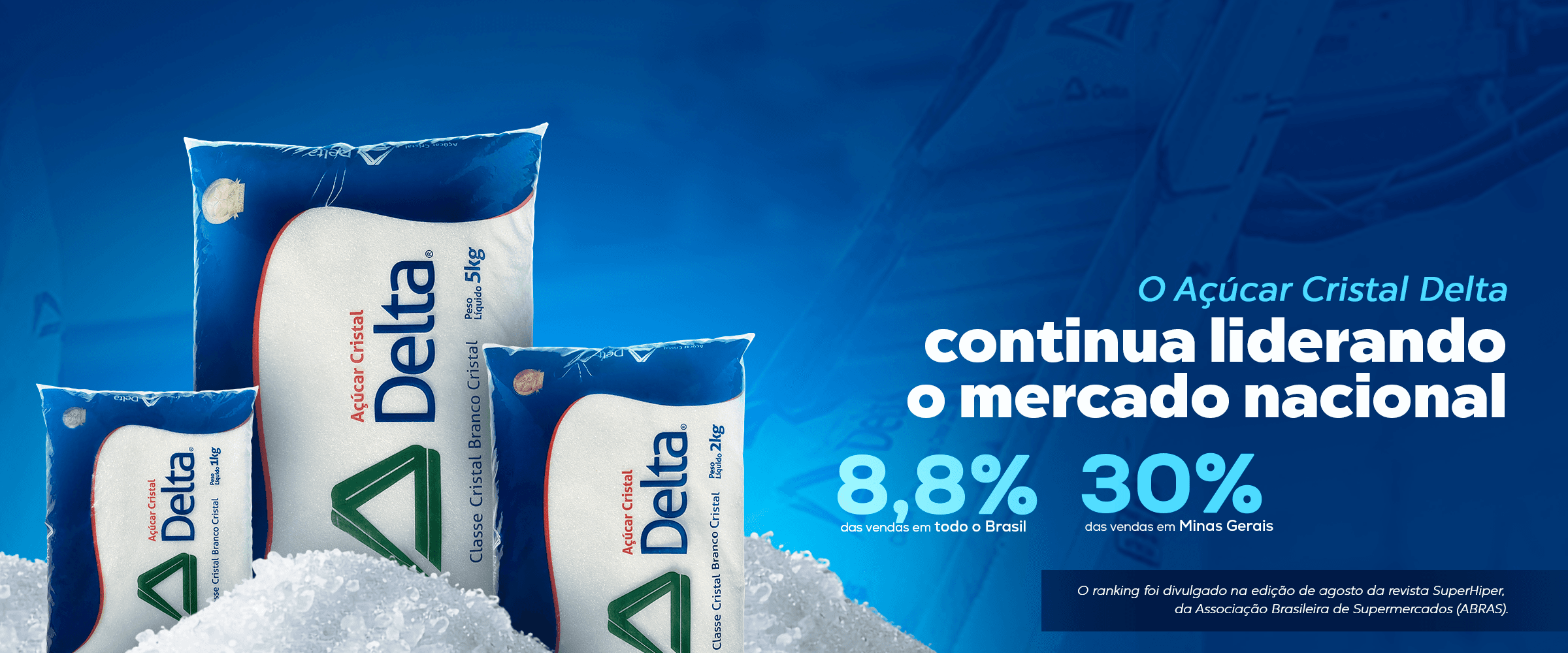 O Açúcar Cristal Delta continua liderando o mercado nacional