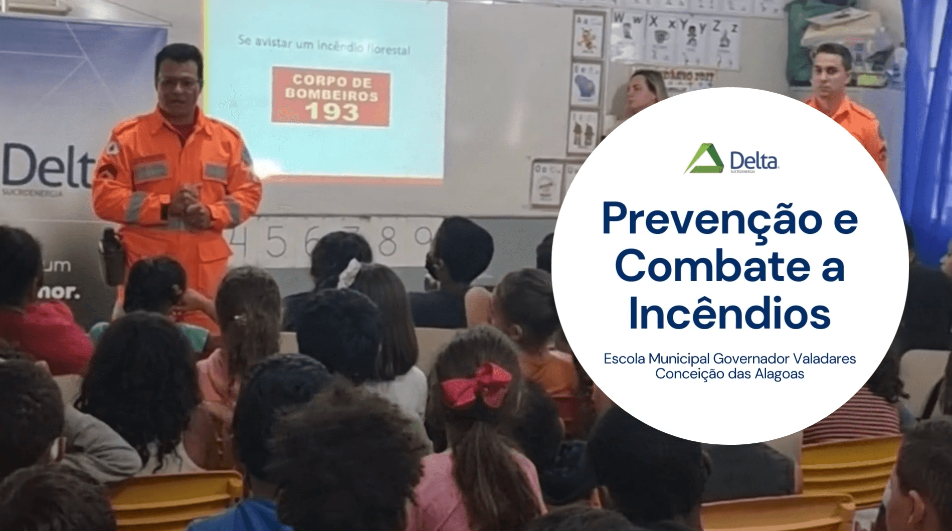 Delta Sucroenergia e os Bombeiros de Uberaba fazem visita na Escola Municipal Governador Valadares, em Conceição das Alagoas