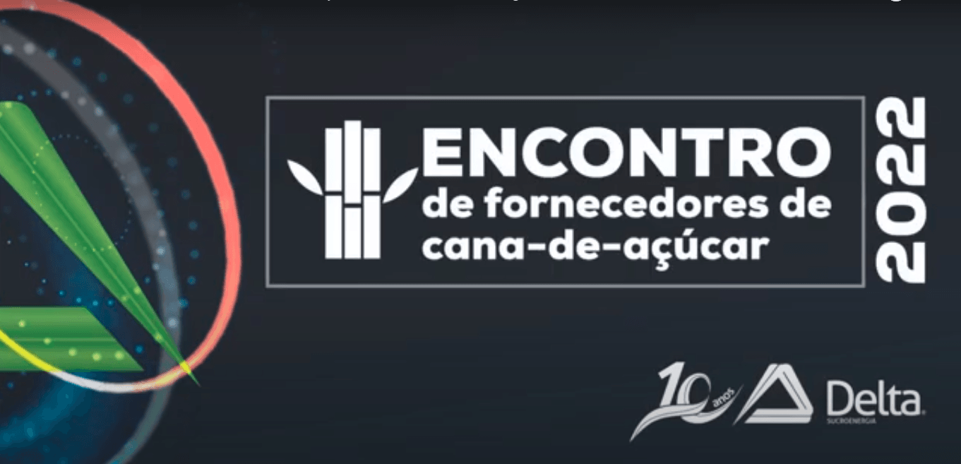 Delta Sucroenergia realiza mais um Encontro de Fornecedores de Cana-de-Açúcar