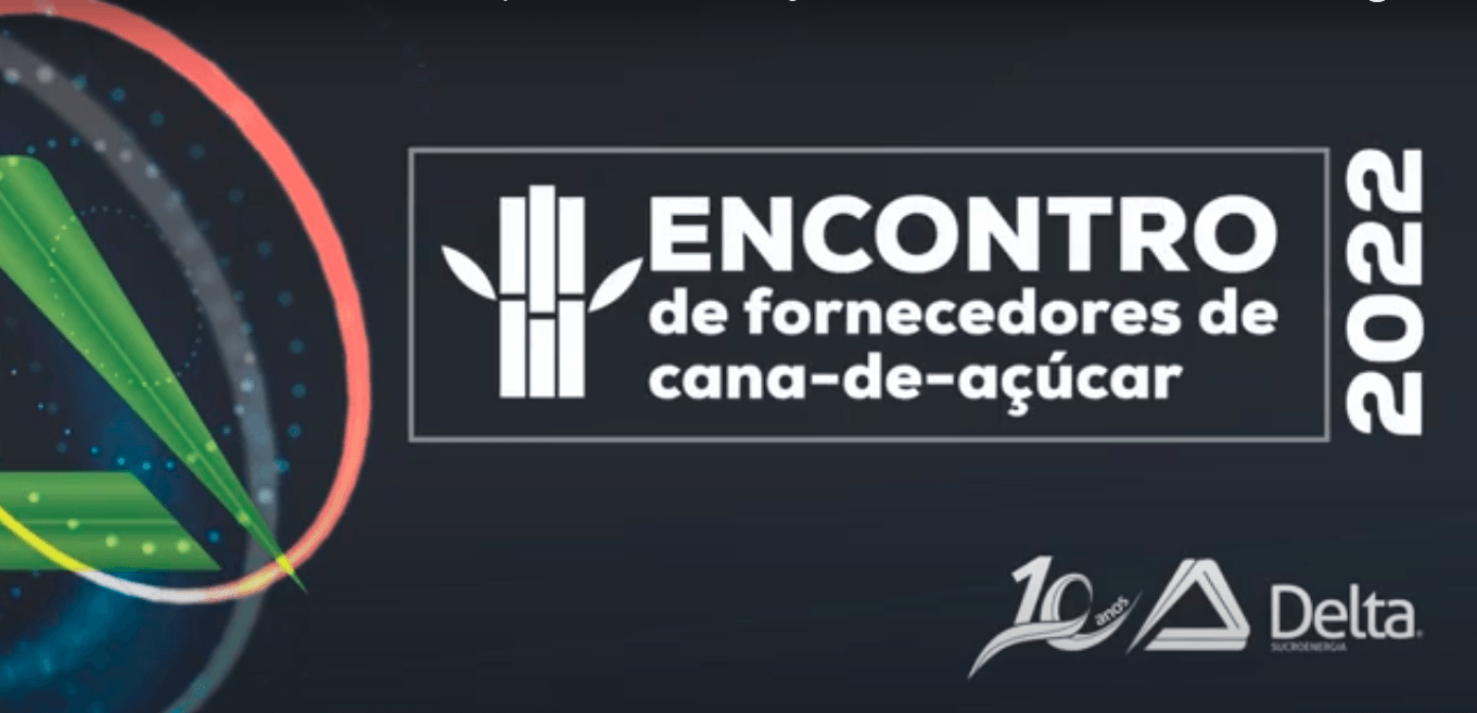 Delta Sucroenergia realiza mais um Encontro de Fornecedores de Cana-de-Açúcar